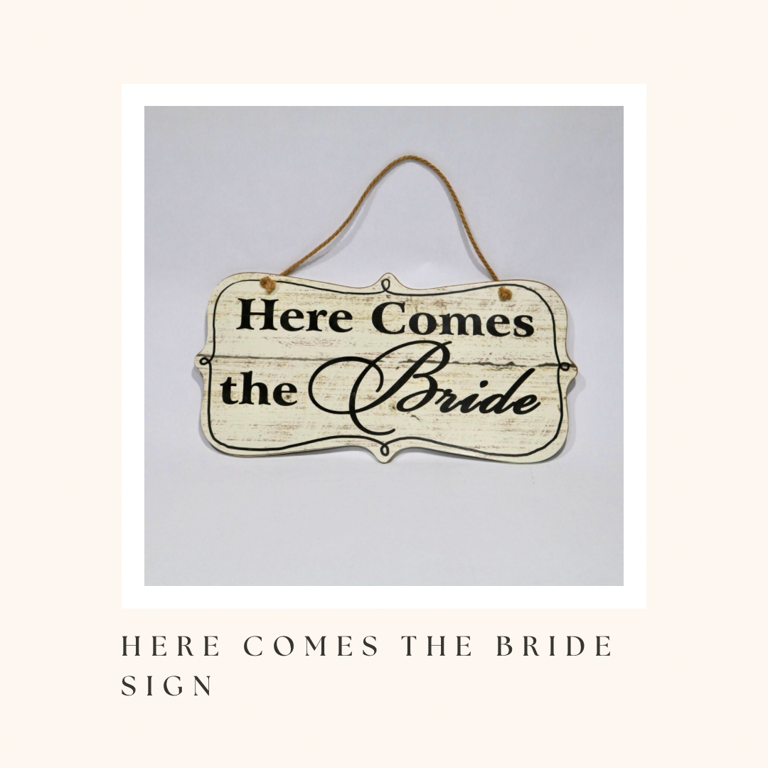 "Here Comes the Bride" Sign