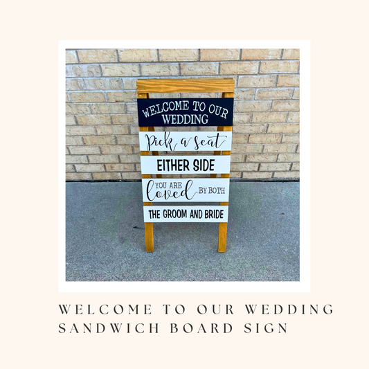 "Welcome to the Wedding" Sandwich Board Sign